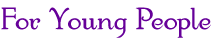 for Young People